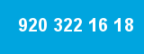 920 322 16 18 920 322 16 18